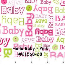 Load image into Gallery viewer, SALE - HELLO BABY - 1/2 Yard - #F21567-28 - Onesies - Baby Flannel by Northcott - Pink - Juvenile - Baby-Children's-Mommy and Me -Gray- Blue