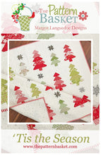 Load image into Gallery viewer, PATTERN: TIS the SEASON - The Pattern Basket - TPB2008 - Christmas Trees - Jelly Roll Friendly - Throw Quilt - Lap Quilt