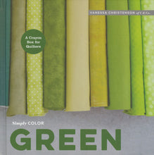 Load image into Gallery viewer, Pattern Book: SIMPLY COLOR - GREEN - Hardcover - by Vanessa Christenson