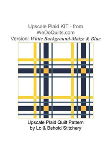 UPSCALE PLAID QUILT KIT - White Background - Maize & Blue - Art Gallery Fabrics - Pattern by Lo & Behold Stitchery - 4 Sizes Available