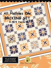 Load image into Gallery viewer, BACKING SET:   All Hallow&#39;s Eve - Quilt Kit #20350 - 4-1/4 yards
