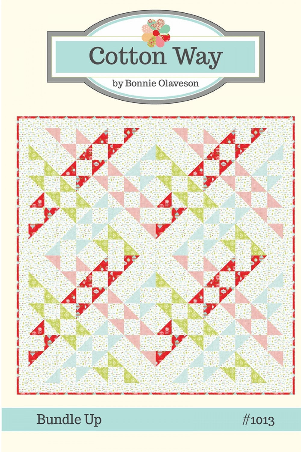 Pattern:  BUNDLE UP - CW1013 - Cottonway by Bonnie Olaveson of Bonnie & Camille - Modern - Classic - Christmas - Vintage Holiday