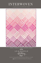 Load image into Gallery viewer, PATTERN: INTERWOVEN - LBS-#108 - by Lo and Behold Stitchery - Crib - Throw - Twin - Queen - King - Quilt Pattern - Modern - Two Color

